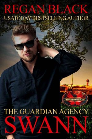 [Guardian Agency 08] • Swann · Brotherhood Protectors World (The Guardian Agency Book 8)